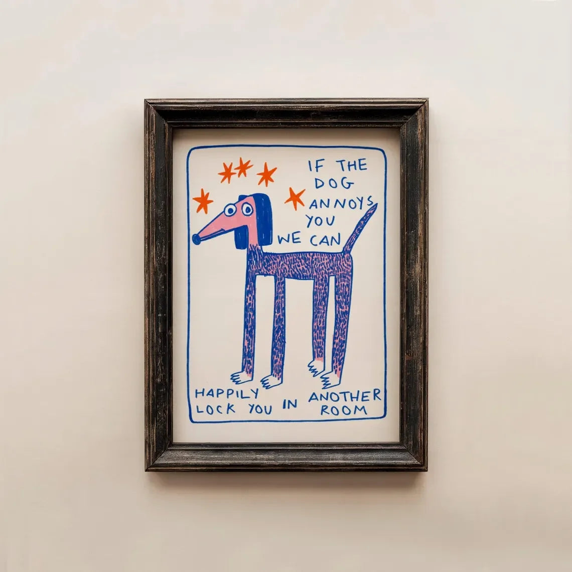 Moos & Marley “The Dog Comes First” Wall Print